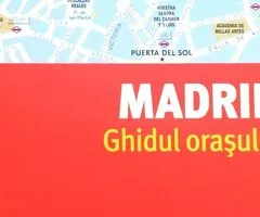 Madrid. Ghidul orasului