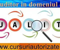 Curs autorizat Auditor in domeniul calitatii