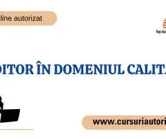 Auditor în Domeniul Calității - Curs Online-Sincron