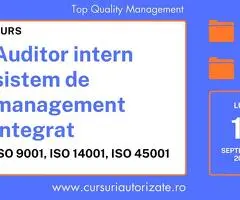 Curs Auditor intern sistem de management integrat ISO 9001, ISO 14001, ISO 45001