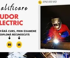 Calificare recunoscută Sudor electric