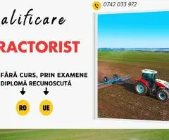 Calificare recunoscută Tractorist