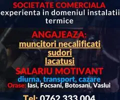 Angajam muncitori necalificati, sudori si lacatusi